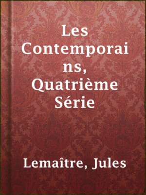 cover image of Les Contemporains, Quatrième Série
